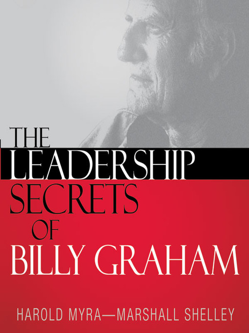 Title details for The Leadership Secrets of Billy Graham by Harold Myra - Wait list